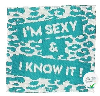 ÉTIQUETTE À COUDRE TISSÉES BOHIN - " I'M SEXY & I KNOW IT" - My Little Coupon